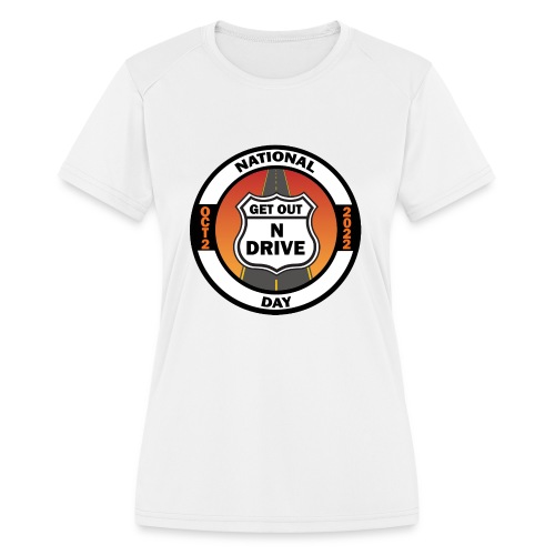 National Get Out N Drive Day Official Event Merch - Women's Moisture Wicking Performance T-Shirt