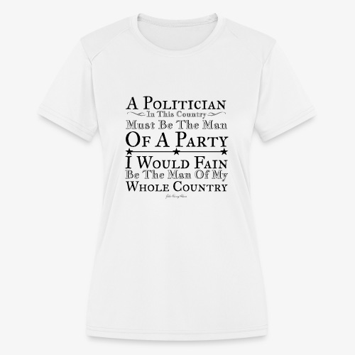 A Man of the Whole Country - Women's Moisture Wicking Performance T-Shirt