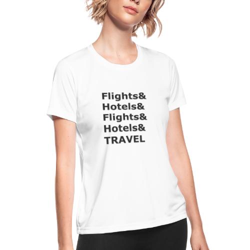 & Travel - Dark Lettering - Women's Moisture Wicking Performance T-Shirt