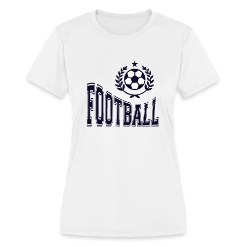 Football Is My Thing Cute Designs - Women's Moisture Wicking Performance T-Shirt