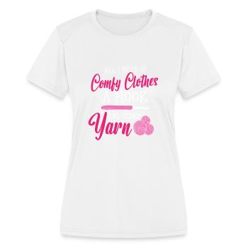 Comfy Clothes Yarn Crocheting Crochet - Women's Moisture Wicking Performance T-Shirt - white - Front - Zoe (177cm)