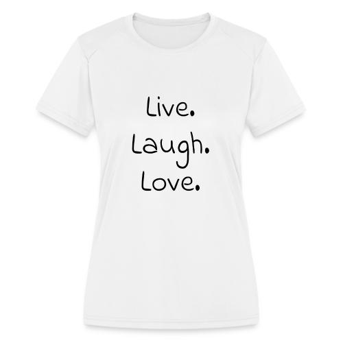 Smoon City_Live laugh love Black - Women's Moisture Wicking Performance T-Shirt