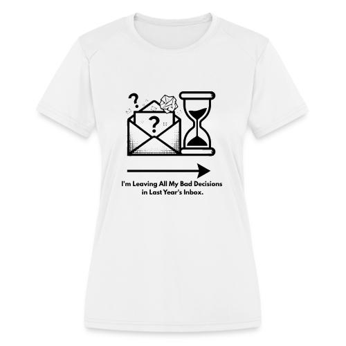Last Year's Inbox T-Shirt - Women's Moisture Wicking Performance T-Shirt