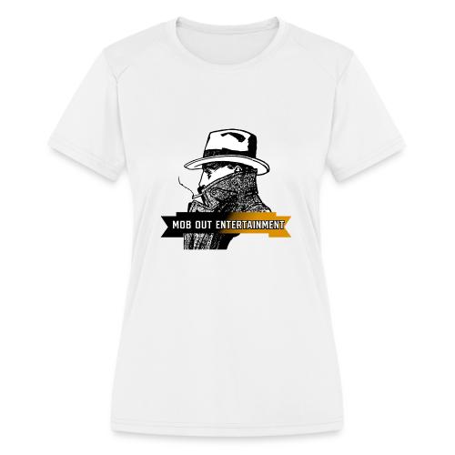 Mob Out Ent Logo - Women's Moisture Wicking Performance T-Shirt