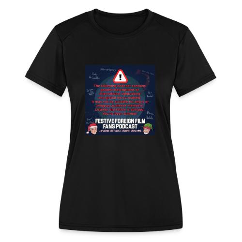 You've Been Warned! - Women's Moisture Wicking Performance T-Shirt