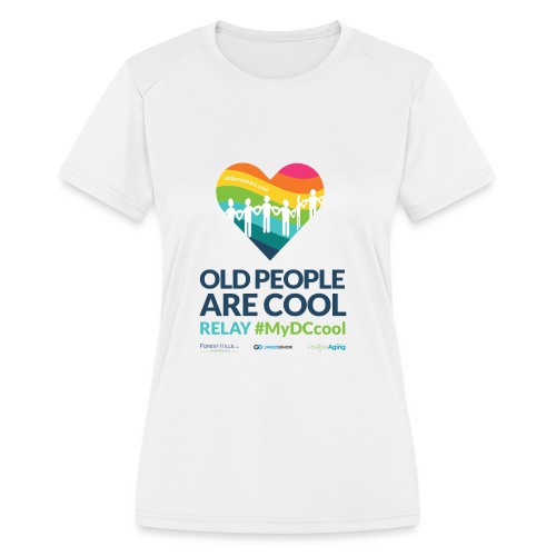 Old People Are Cool Relay Tee - Women's Moisture Wicking Performance T-Shirt