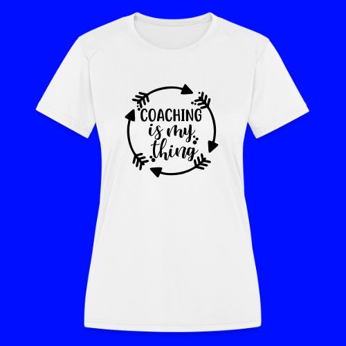 Coaching is My Thing Arrows T-Shirt - Women's Moisture Wicking Performance T-Shirt