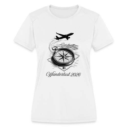 Wanderlust 2026 T-Shirt | Minimalist Travel Plane - Women's Moisture Wicking Performance T-Shirt