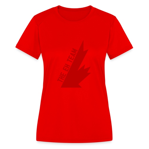 The Eh Team Red - Women's Moisture Wicking Performance T-Shirt