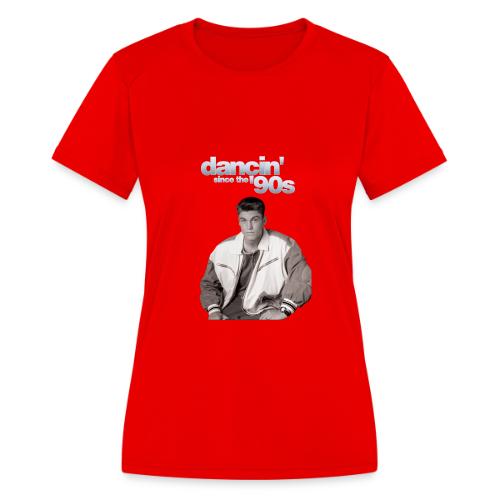Dancin' Since The '90s - Women's Moisture Wicking Performance T-Shirt