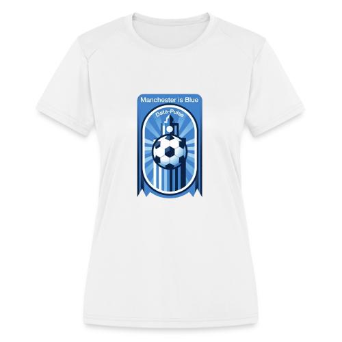 Manchester is Blue Soccer City T Shirt, Apparel - Women's Moisture Wicking Performance T-Shirt