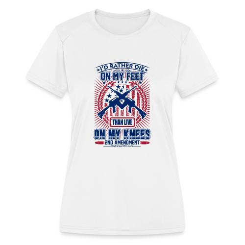 Die on My Feet for Light Background - Women's Moisture Wicking Performance T-Shirt