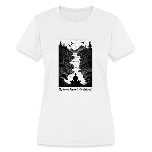 Conditional Inner Peace T-Shirt | Minimalist Zen - Women's Moisture Wicking Performance T-Shirt