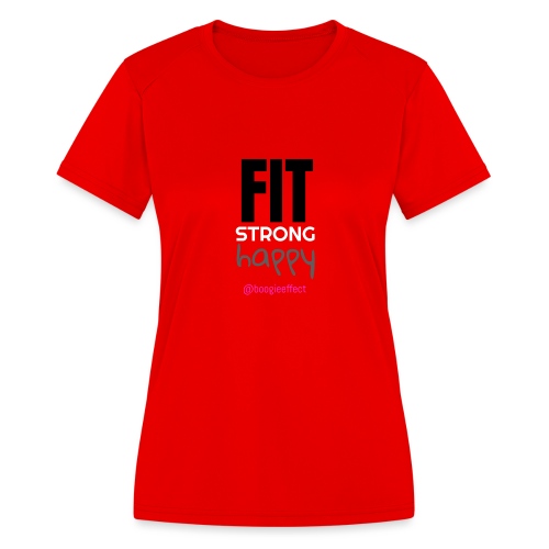 fit strong happy colour - Women's Moisture Wicking Performance T-Shirt