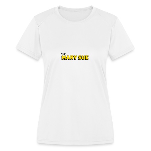 The Mary Sue T-Shirt - Women's Moisture Wicking Performance T-Shirt
