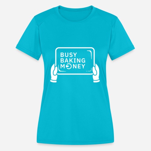 CakeDeFi Busy Baking Money - Women's Moisture Wicking Performance T-Shirt