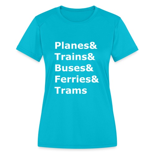 & Transportation - Light Lettering - Women's Moisture Wicking Performance T-Shirt