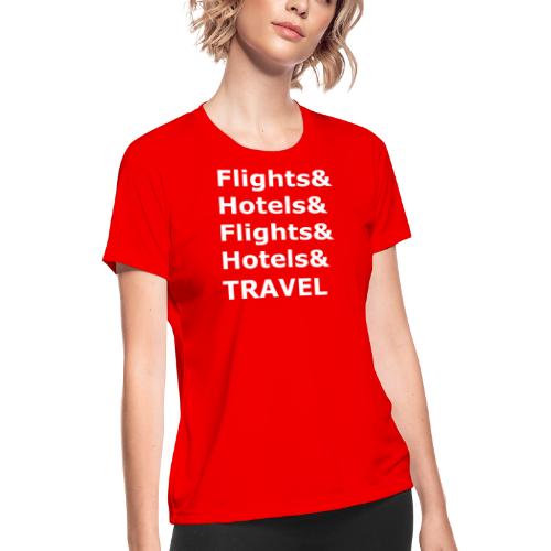 & Travel - Light Lettering - Women's Moisture Wicking Performance T-Shirt
