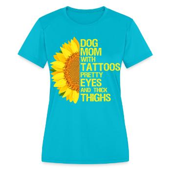 Sunflower Dog Mom Tattooed Vibes Tshirt Gift Shirt - Women's Moisture Wicking Performance T-Shirt - turquoise - Front - Zoe (177cm)