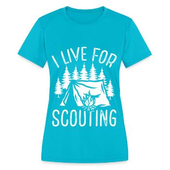 Girl Scout Leader I live for Scouting Boy Scouts - Women's Moisture Wicking Performance T-Shirt - turquoise - Front - Zoe (177cm)