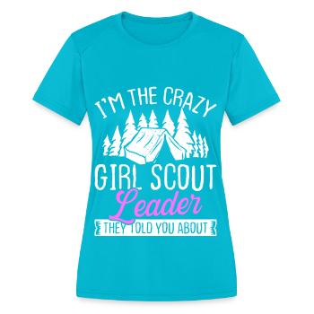 Scouting Crazy Girl Scout Leader Club Scouting - Women's Moisture Wicking Performance T-Shirt - turquoise - Front - Zoe (177cm)
