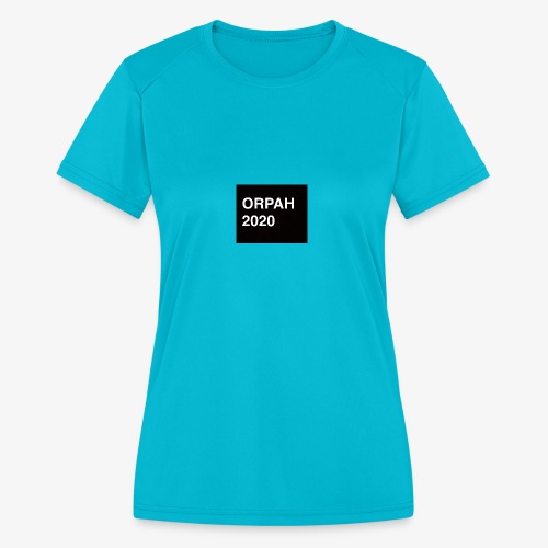 Orpah for President 2020 - Women's Moisture Wicking Performance T-Shirt