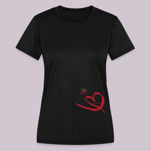 BE LOVE - Women's Moisture Wicking Performance T-Shirt