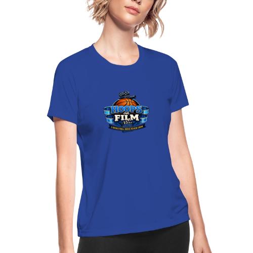 Hoops on Film - Women's Moisture Wicking Performance T-Shirt
