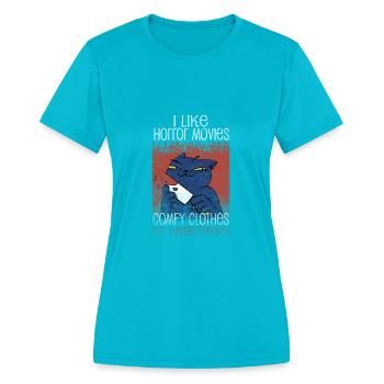 I Like Horror Movies Comfy Clothes - Women's Moisture Wicking Performance T-Shirt - turquoise - Front - Zoe (177cm)