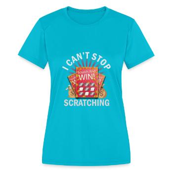 I Can't Stop Scratching - Women's Moisture Wicking Performance T-Shirt - turquoise - Front - Zoe (177cm)