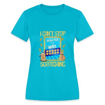 I Can't Stop Scratching - Women's Moisture Wicking Performance T-Shirt - turquoise - Front - Zoe (177cm)