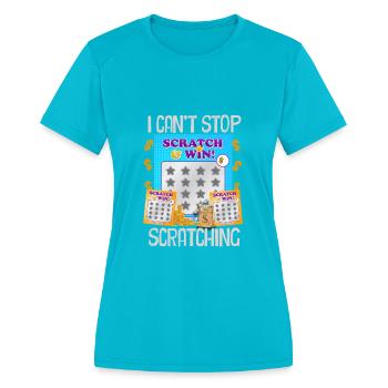 I Can't Stop Scratching - Women's Moisture Wicking Performance T-Shirt - turquoise - Front - Zoe (177cm)