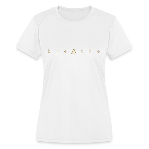 Breathe - Women's Moisture Wicking Performance T-Shirt