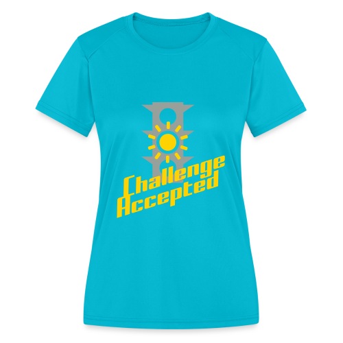 Challenge Accepted - Women's Moisture Wicking Performance T-Shirt