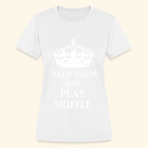 keep calm play skiffle wh - Women's Moisture Wicking Performance T-Shirt