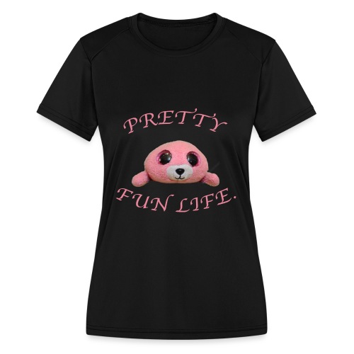 Pretty2 - Women's Moisture Wicking Performance T-Shirt