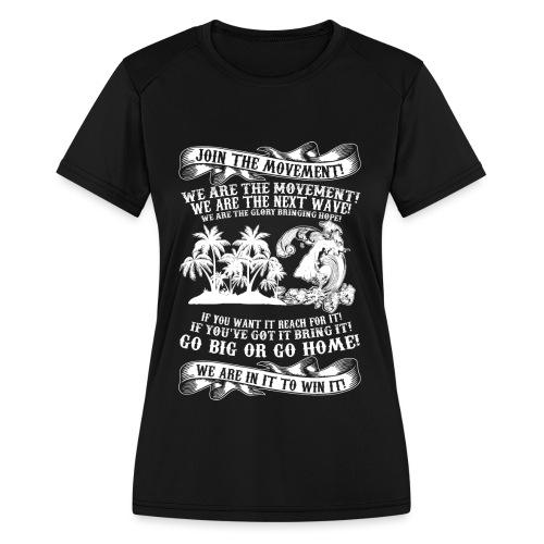 Join The Movement - T-Shirt - Unisex - Women's Moisture Wicking Performance T-Shirt