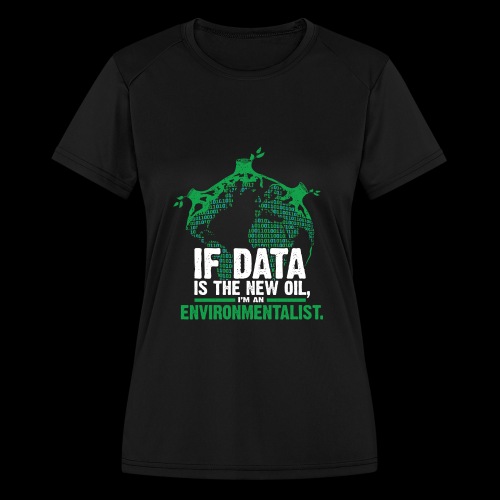 Data Environmentalist - Women's Moisture Wicking Performance T-Shirt