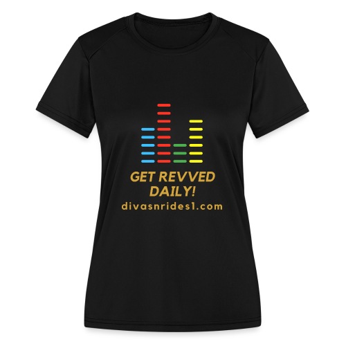 RevvedWithDNR01 - Women's Moisture Wicking Performance T-Shirt