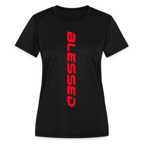 Blessed - Women's Moisture Wicking Performance T-Shirt