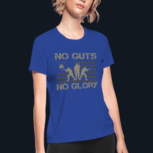 No Guts No Glory - Women's Moisture Wicking Performance T-Shirt