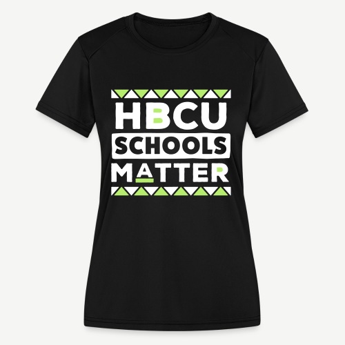 HBCU Schools Matter - Women's Moisture Wicking Performance T-Shirt