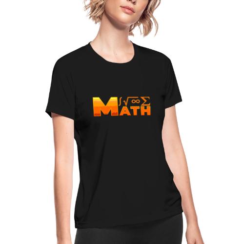 Math: The Language of Logic - Women's Moisture Wicking Performance T-Shirt