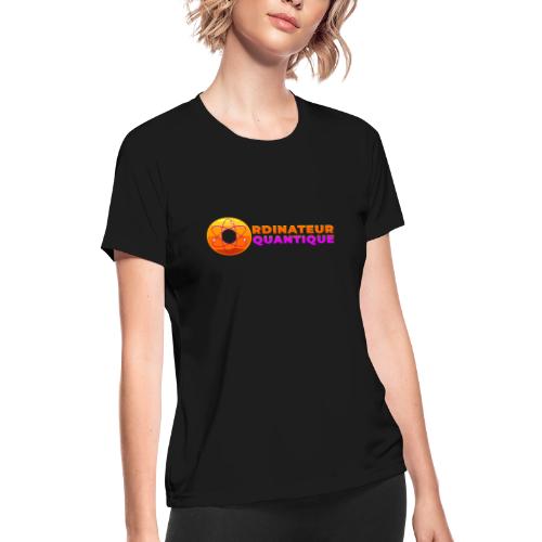 Quantum Computer: Quantum Logic Liberated - Women's Moisture Wicking Performance T-Shirt