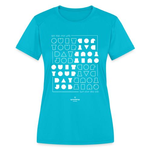 Quit upside white - Women's Moisture Wicking Performance T-Shirt
