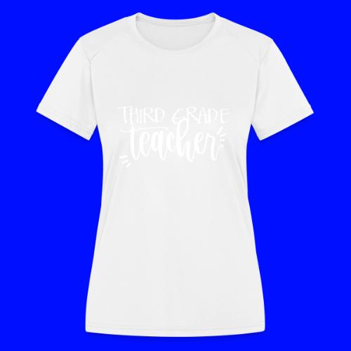 Third Grade Teacher T-Shirts - Women's Moisture Wicking Performance T-Shirt