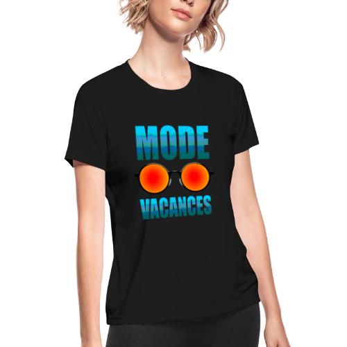 Vacation Mode Enabled - Women's Moisture Wicking Performance T-Shirt