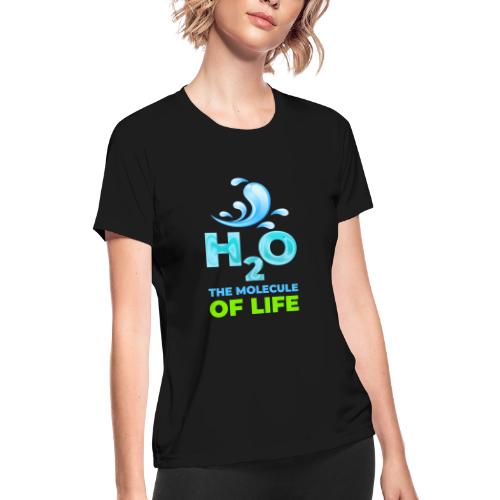 The Molecule of Life - Women's Moisture Wicking Performance T-Shirt
