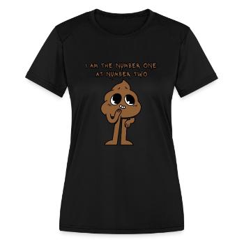 I Am The Number One At Number Two Toilet Humor - Women's Moisture Wicking Performance T-Shirt - black - Front - Zoe (177cm)