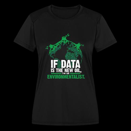 Data Environmentalist - Women's Moisture Wicking Performance T-Shirt